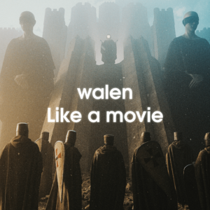 Like a Movie by walen